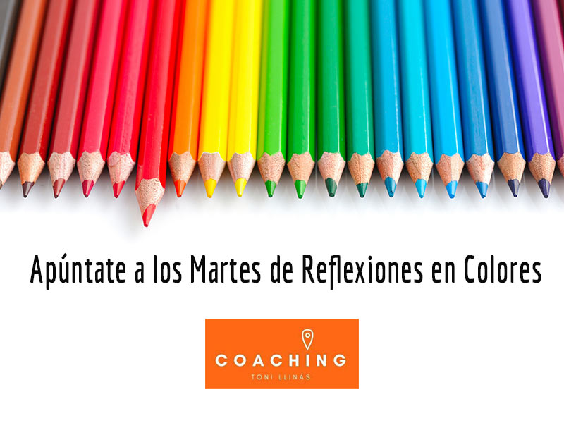 Martes de Reflexiones en Colores